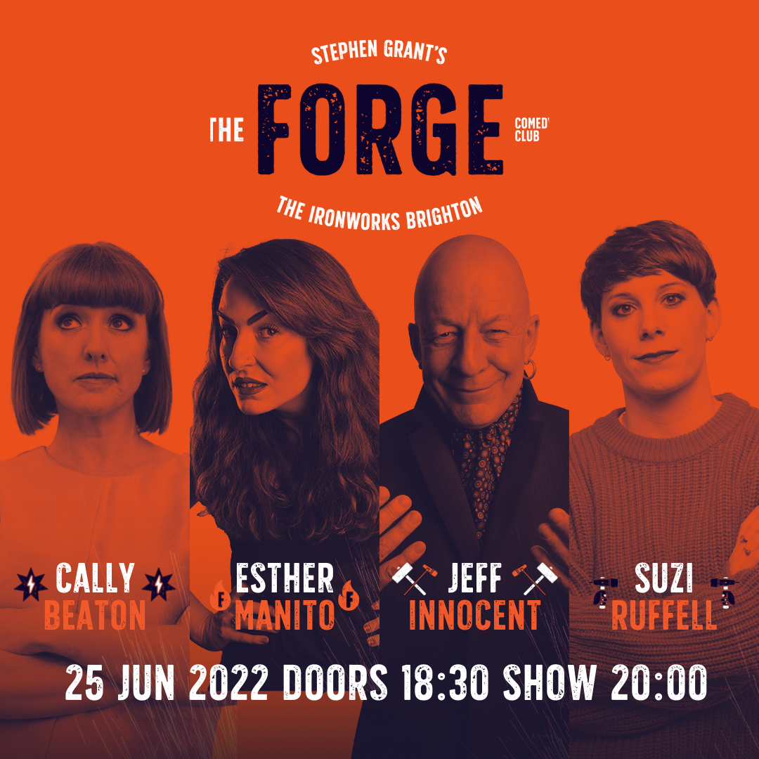 The Forge Comedy Club 25 Jun