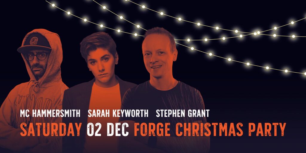 2nd December: The Forge Comedy Club Christmas Party 3