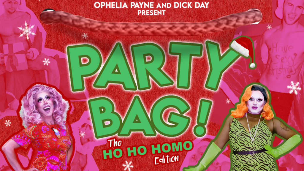 22nd December: Party Bag- The Ho Ho Homo Edition- Brighton Drag Show 21