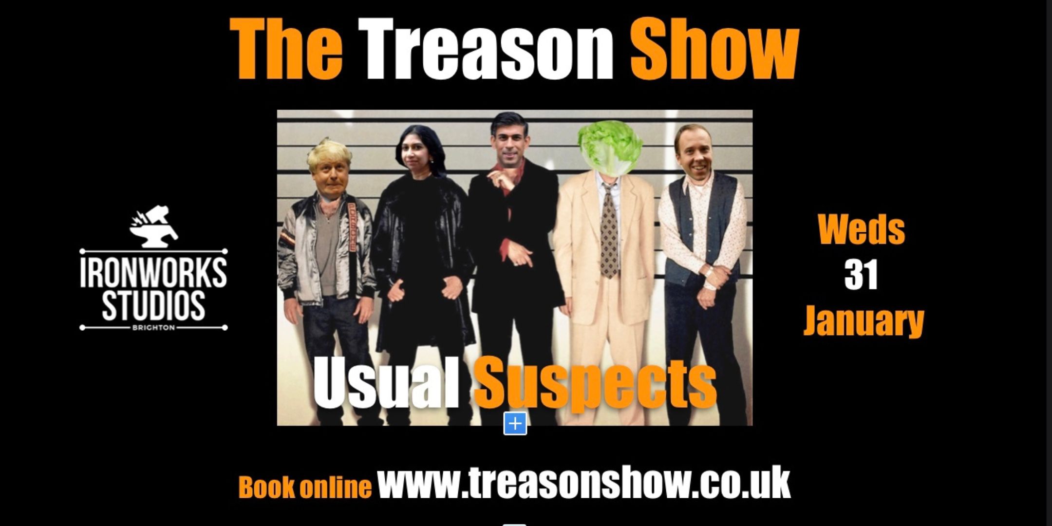 31st January: The Treason Show- The Usual Suspects